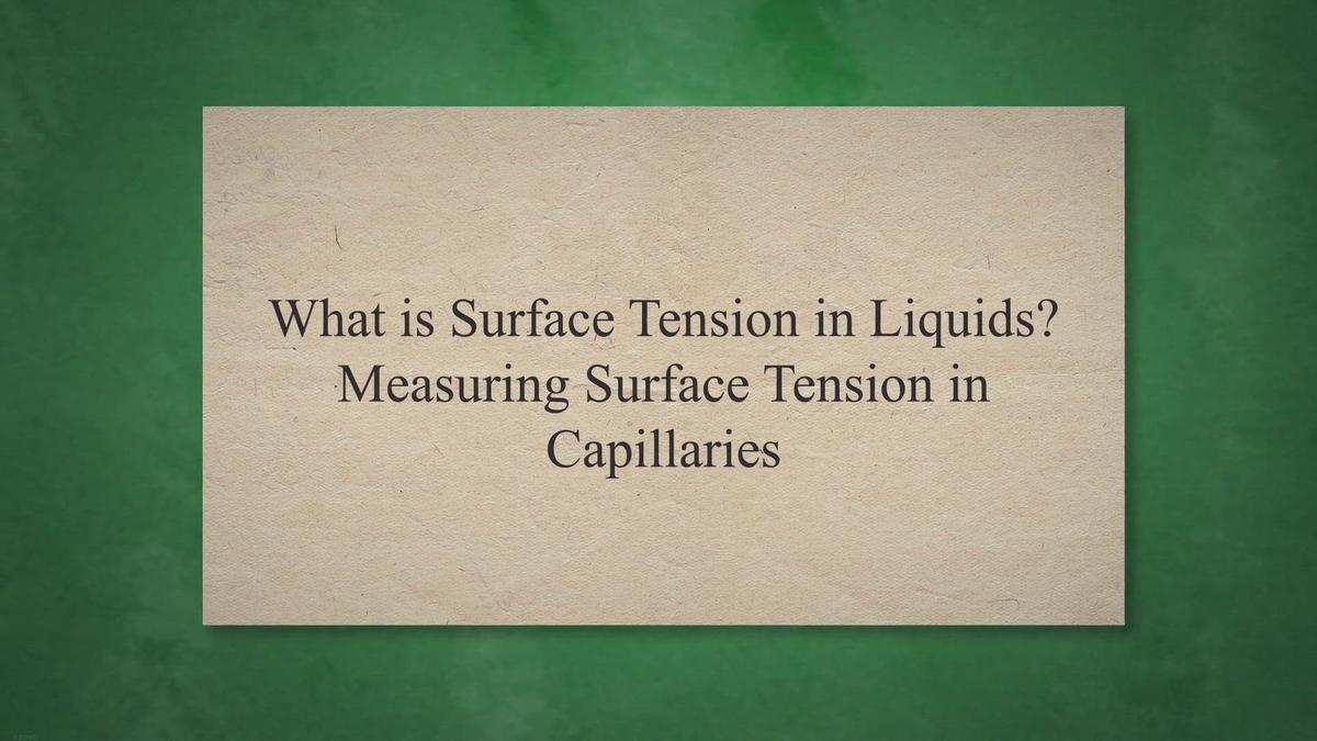 What is Surface Tension in Liquids? Measuring Surface Tension in