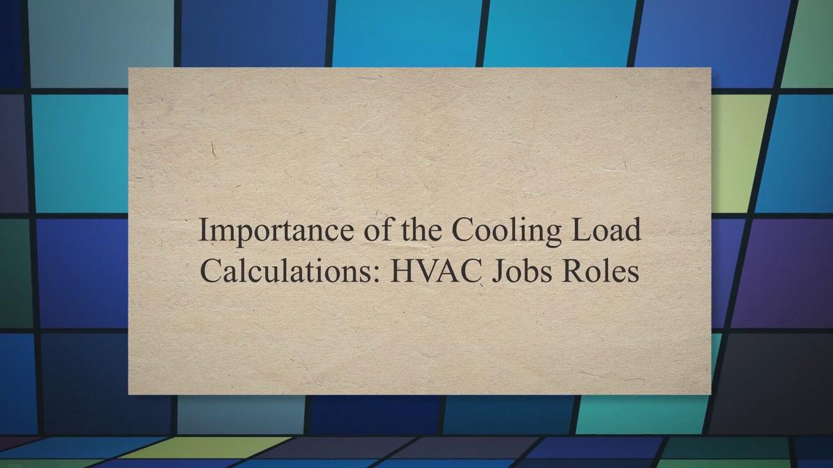 Importance of the Cooling Load Calculations HVAC Jobs Roles