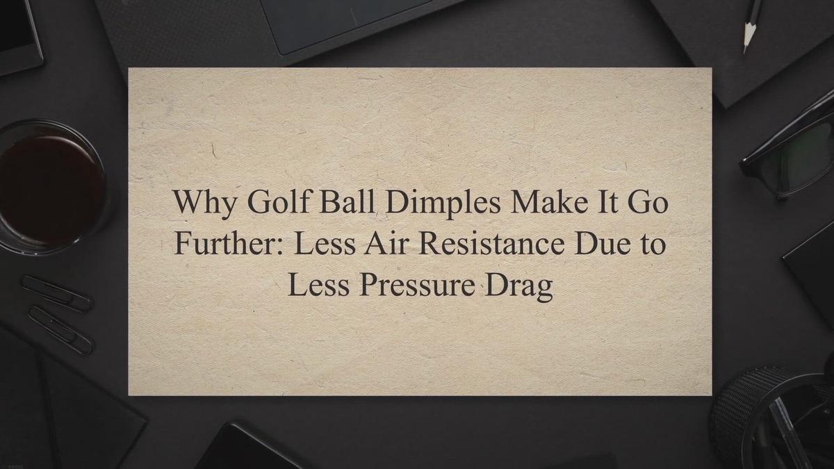 Why Golf Ball Dimples Make It Go Further Less Air Resistance Due to