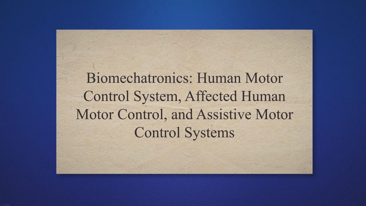 Biomechatronics Human Motor Control System, Affected Human Motor