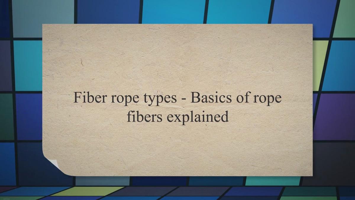 Fiber rope types Basics of rope fibers explained